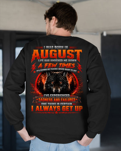 AUGUST - I ALWAYS GET UP - Birthday T-Shirt For MAN - TRACY08 (SKU2608-621-08)