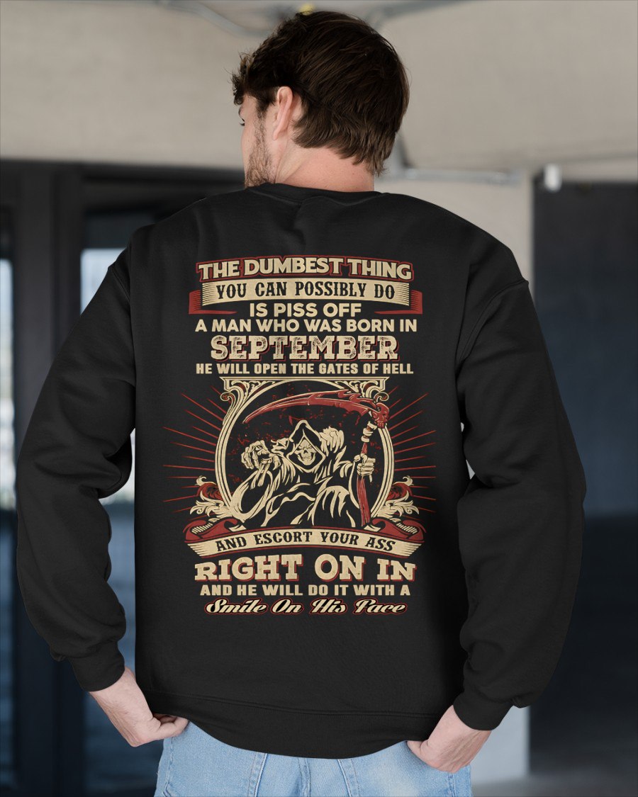 SEPTEMBER - THE DUMBEST THING YOU CAN POSSIBLY T-shirt For MAN - TRACY09 (SKU2605-292-09)