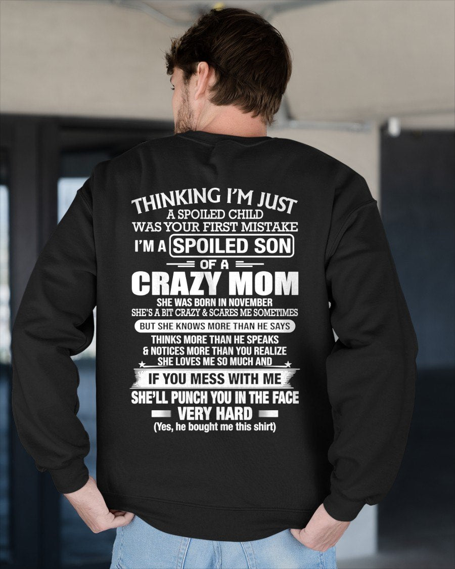 NOVEMBER - Thinking I'm Just A Spoiled Child T-shirt From MOM - TRACY11 (SKU2605-230-11)