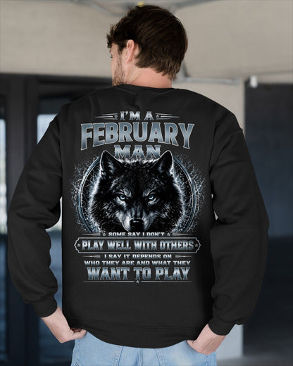 FEBRUARY - I PLAY WELL WITH OTHERS DEPENDS ON WHO ARE - Birthday T-Shirt For MAN - TRACY02 (SKU2608-239-02)
