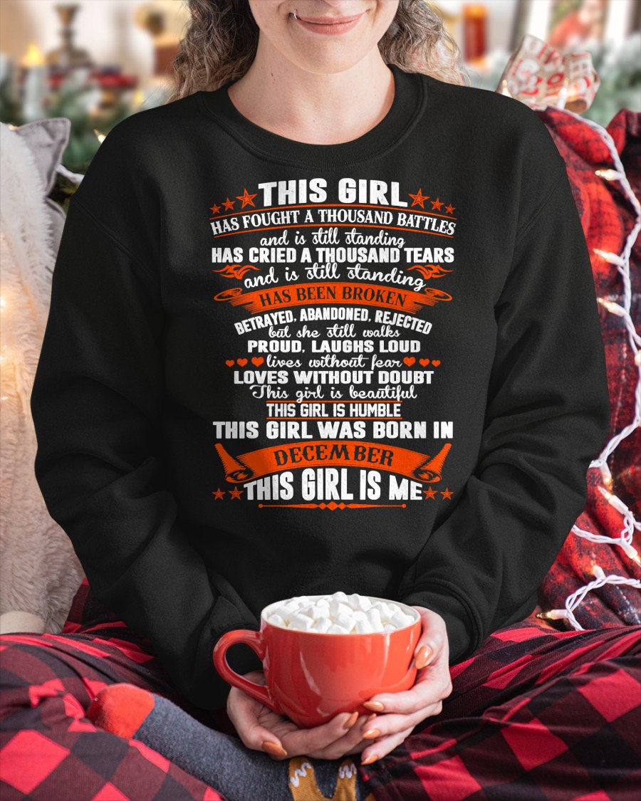 DECEMBER - HAS FOUGHT A THOUSAND BATTLES T-Shirt For WOMAN - TRACY12 (SKU2605-320-12)