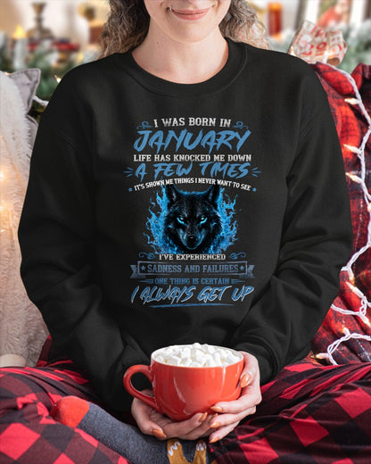 JANUARY - I ALWAYS GET UP - Birthday T-Shirt For WOMAN - TRACY01 (SKU2607-303-01)