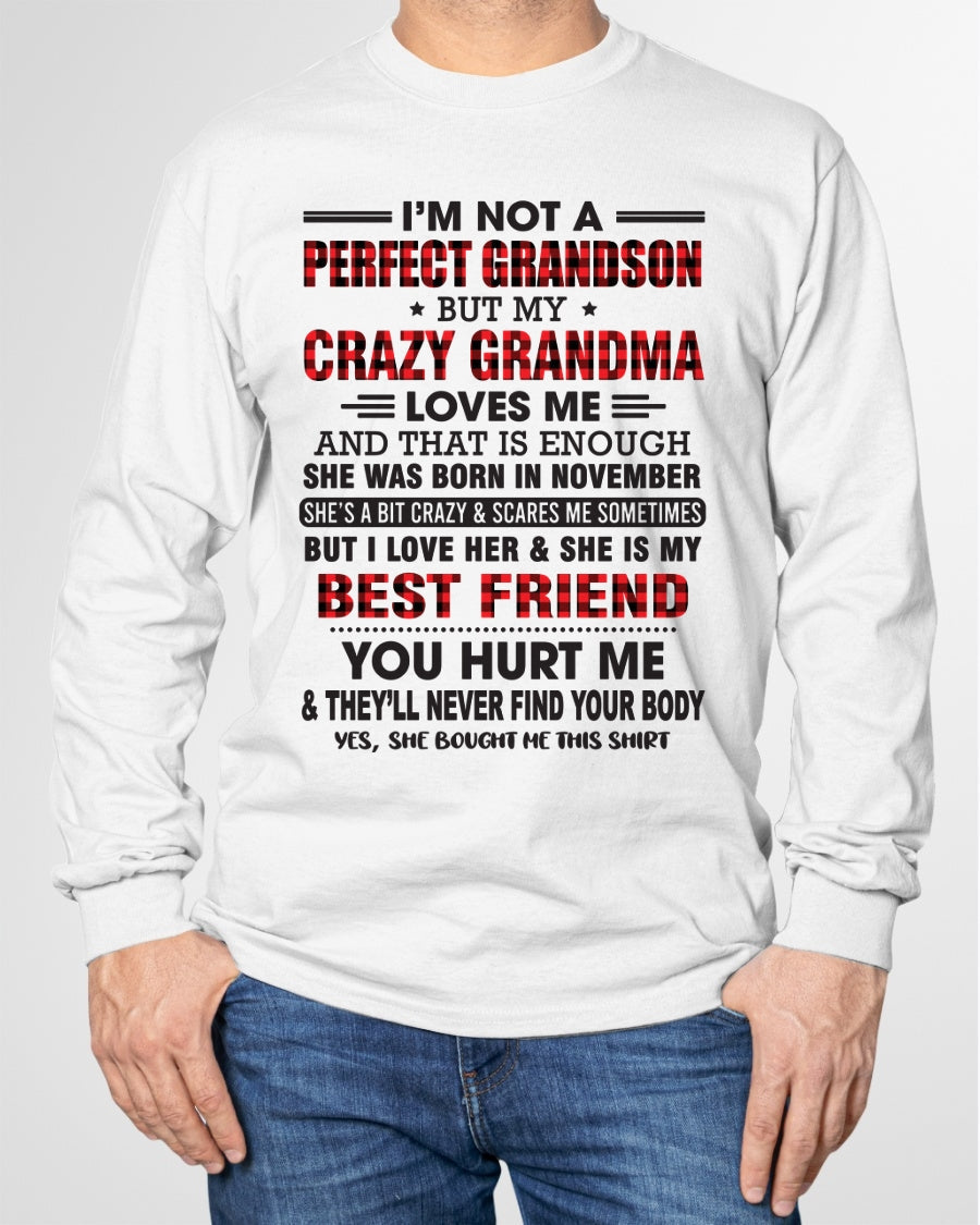 I’m Not A Perfect Grandson T-Shirt – Birthday Gift From November Grandma / Woman - tracy11 (SKU10-167-11)