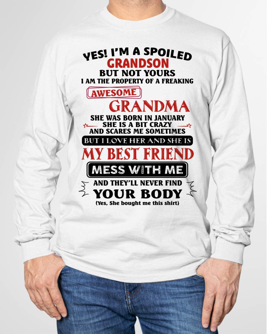 JANUARY – "YES! I'M A SPOILED GRANDSON OF AWESOME GRANDMA" – THE BEAUTIFUL T - SHIRT FROM GRANDMA – tracy01 (SKU2606-392-01)