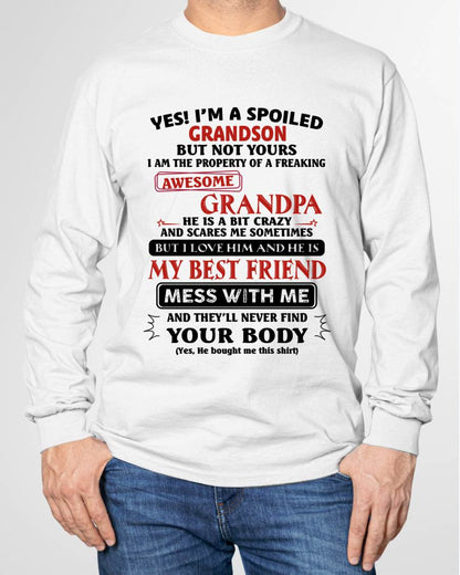 "YES I'M A SPOILED GRANDSON - I HAVE A FREAKING AWESOME GRANDPA" - GIFT FROM GRANDPA – tracy00 (SKU2608-575-00)