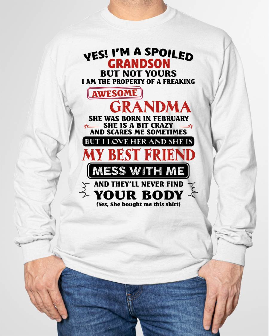 FEBRUARY – "YES! I'M A SPOILED GRANDSON OF AWESOME GRANDMA" – THE BEAUTIFUL T - SHIRT FROM GRANDMA – tracy02 (SKU2606-392-02)