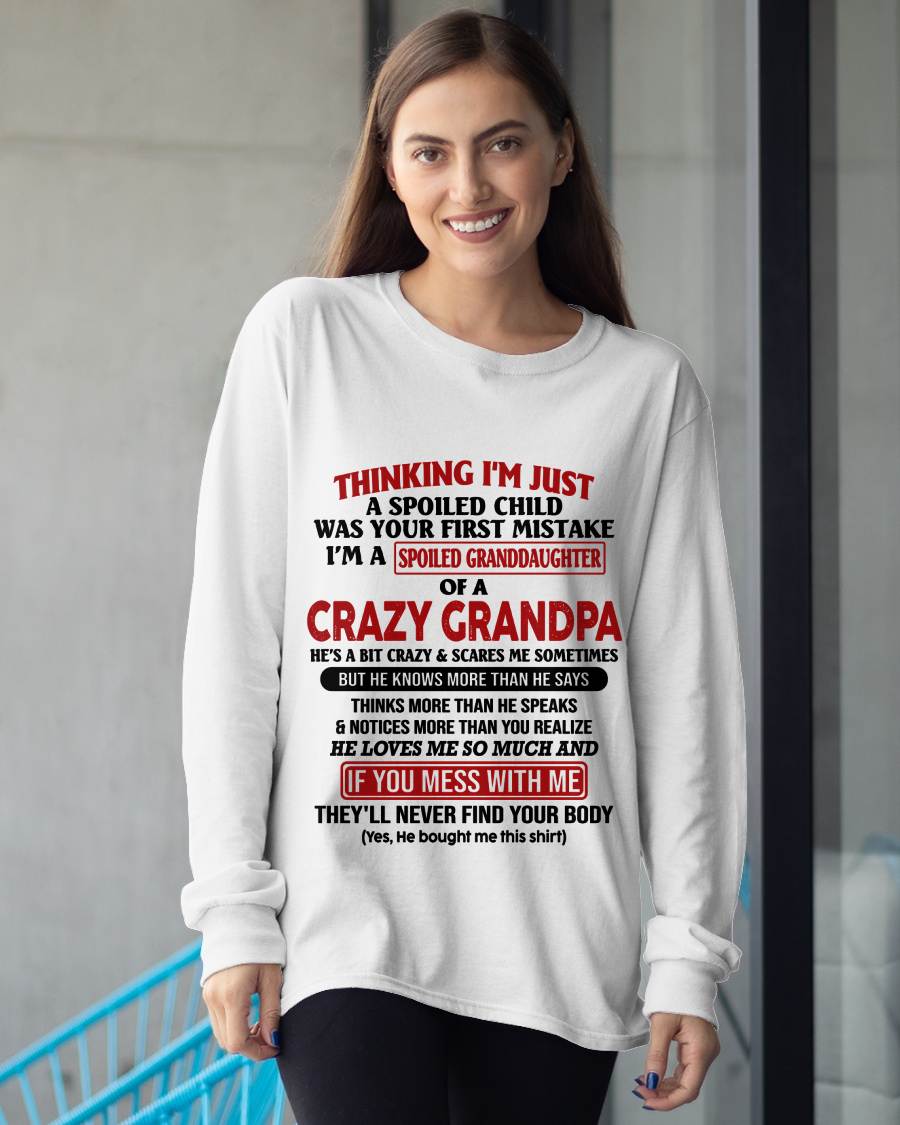 "I'm A Spoiled Granddaughter Of A Crazy Grandpa" – The Beautiful T - Shirt From Grandpa – tracy00 (SKU-GPD1-NTT00)