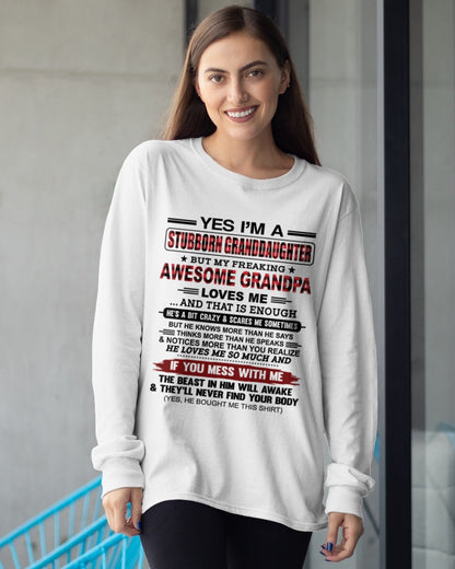 Yes I’m A Stubborn Granddaughter T-Shirt – Birthday Gift From Grandpa / Man - tracy00 (SKU2607-269-00)