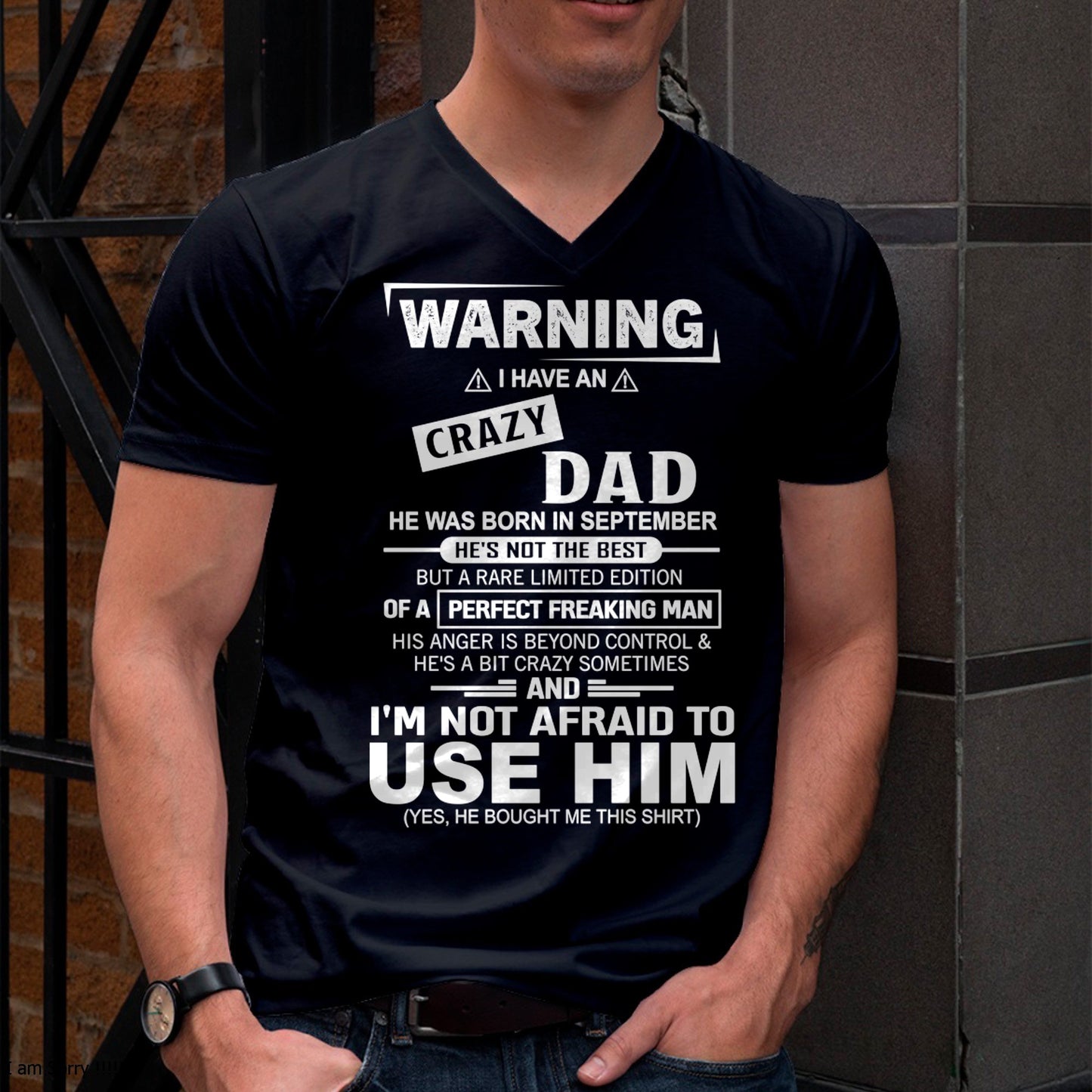 SEPTEMBER - PERFECT FREAKING MAN for Son/Daughter T-Shirt From DAD - TRACY09 (SKU2606-71-09)