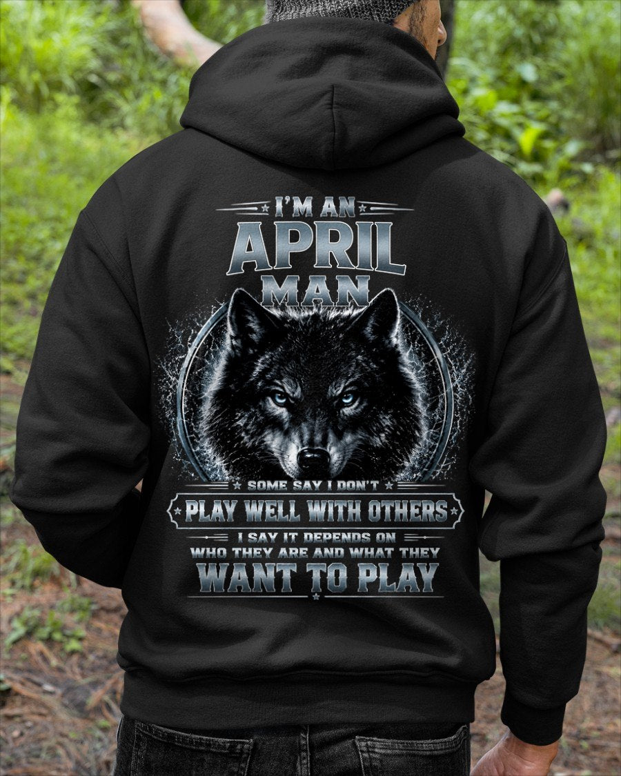 APRIL - I PLAY WELL WITH OTHERS DEPENDS ON WHO ARE - Birthday T-Shirt For MAN - TRACY04 (SKU2608-239-04)