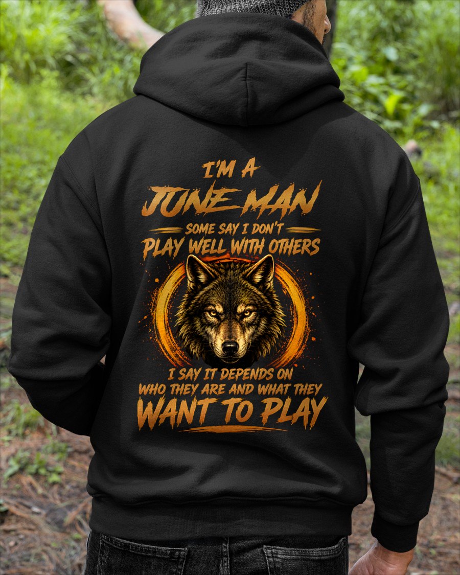 JUNE - WHAT THEY WANT TO PLAY - Birthday T-Shirt For MAN - TRACY06 (SKU2608-12-06)