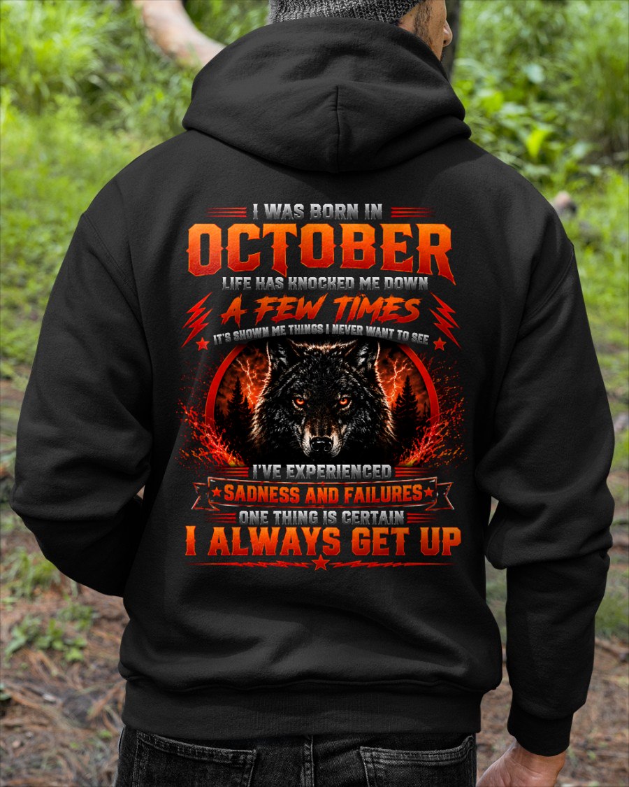 OCTOBER - I ALWAYS GET UP - Birthday T-Shirt For MAN - TRACY10 (SKU2608-621-10)