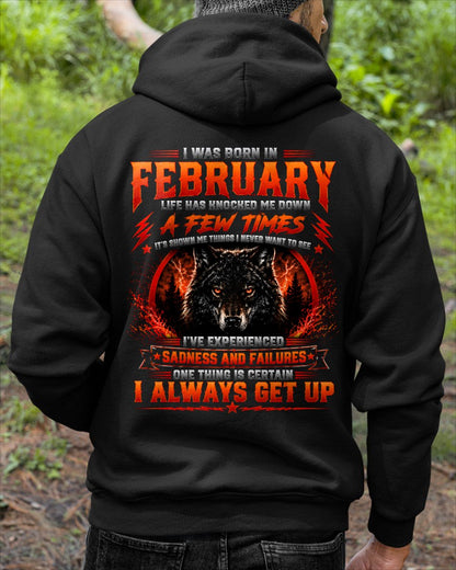 FEBRUARY - I ALWAYS GET UP - Birthday T-Shirt For MAN - TRACY02 (SKU2608-621-02)