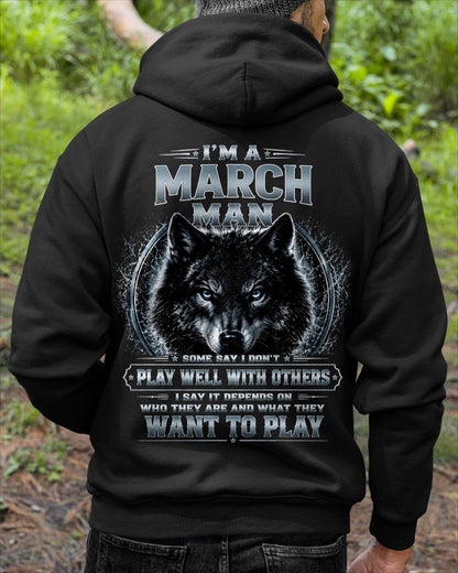 MARCH - I PLAY WELL WITH OTHERS DEPENDS ON WHO ARE - Birthday T-Shirt For MAN - TRACY03 (SKU2608-239-03)