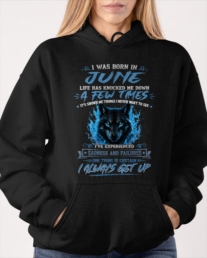JUNE - I ALWAYS GET UP - Birthday T-Shirt For WOMAN - TRACY06 (SKU2607-303-06)