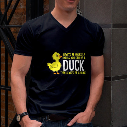 Always Be Yourself Unless You Can Be A Duck Duck Lovers T-Shirt For MAN - TRACY00 (SKU-TRAN-160501)