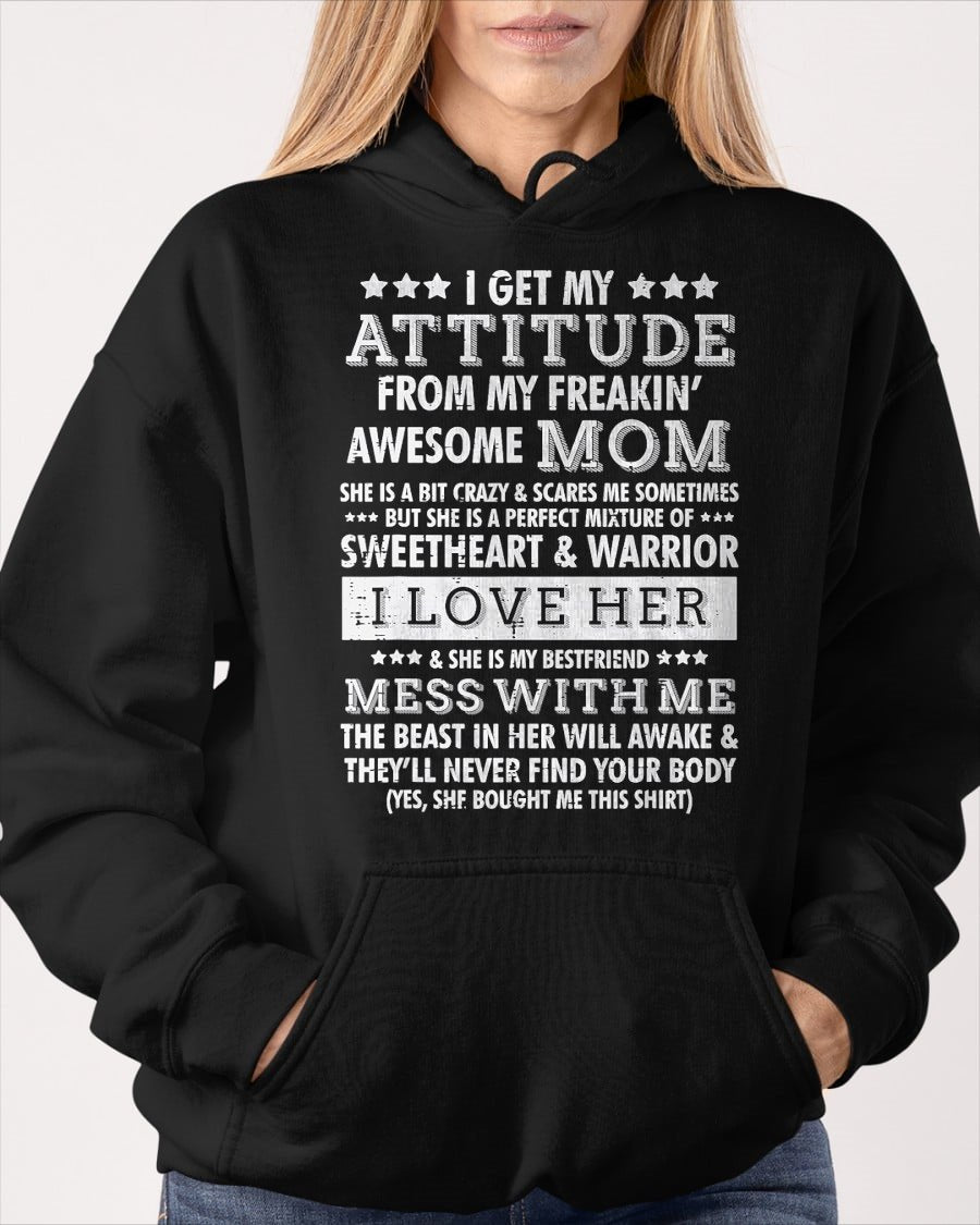 I Get My Attitude from My Mom Funny Women Daughter Gift T-Shirt From MOM - TRACY00 (SKU-TRAN-120505)