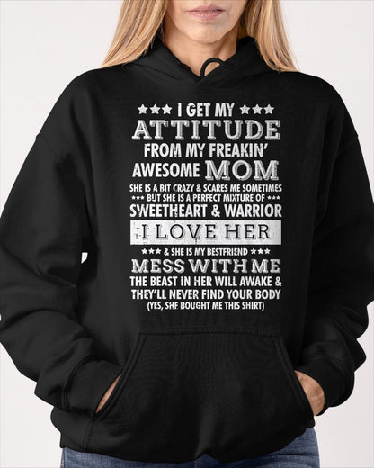 I Get My Attitude from My Mom Funny Women Daughter Gift T-Shirt From MOM - TRACY00 (SKU-TRAN-120505)