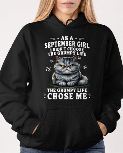AS A SEPTEMBER GIRL I DIDN'T CHOOSE THE GRUMPY LIFE For WOMAN - TRACY09 (SKU2605-68-09)