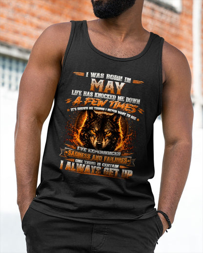 MAY - I ALWAYS GET UP - Birthday T-Shirt For MAN - TRACY05 (SKU2609-02-05)
