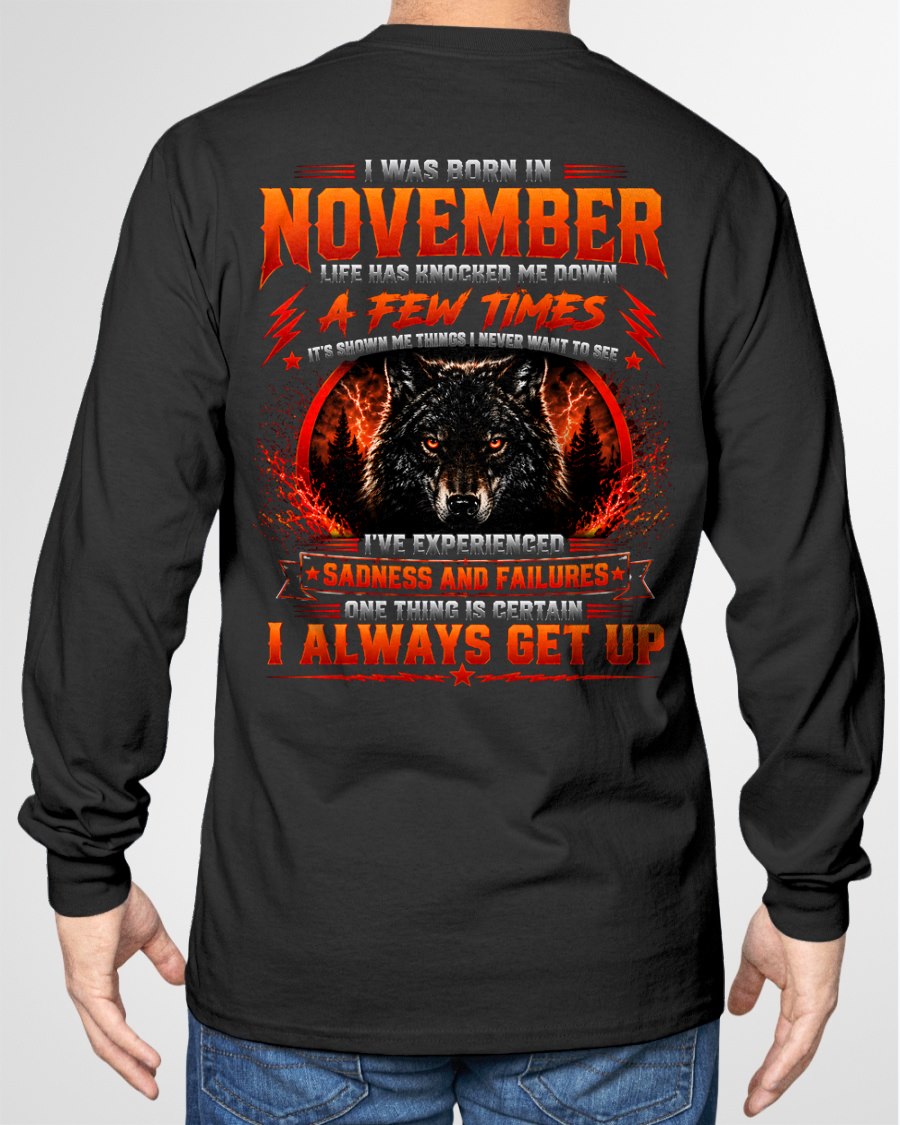 NOVEMBER - I ALWAYS GET UP - Birthday T-Shirt For MAN - TRACY11 (SKU2608-621-11)