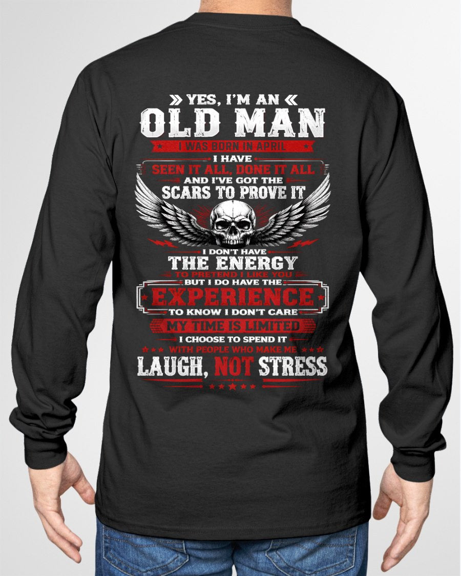 APRIL - I'M AN OLD MAN - Birthday T-Shirt For MAN - TRACY04 (SKU2609-22-04)