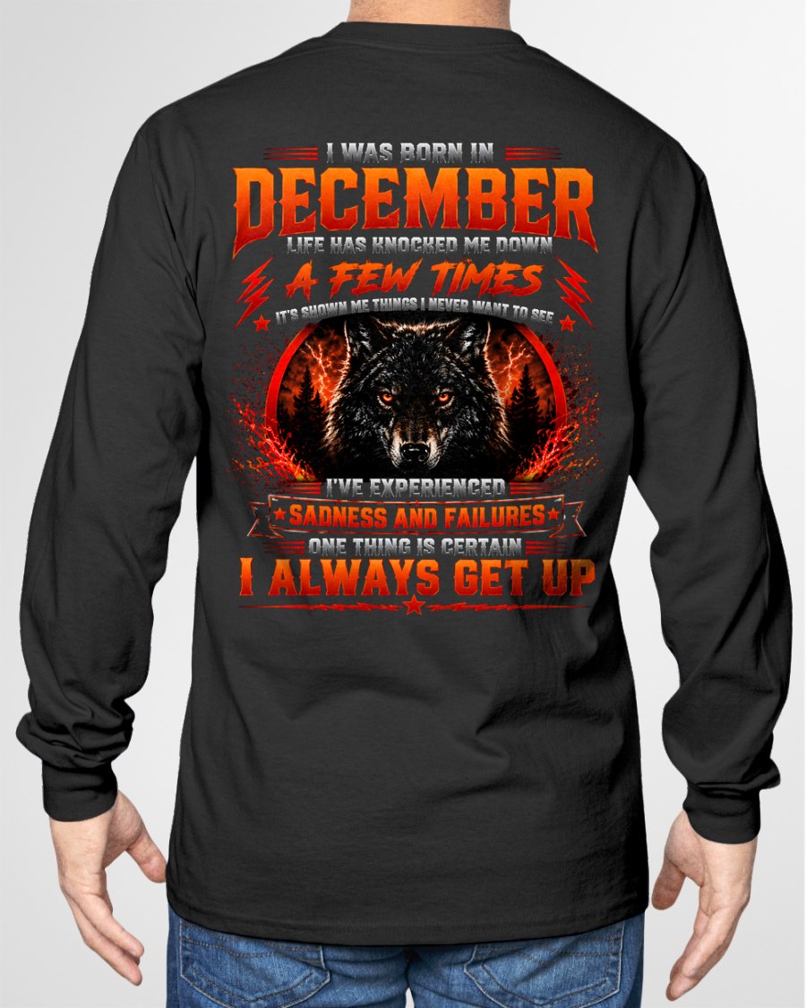 DECEMBER - I ALWAYS GET UP - Birthday T-Shirt For MAN - TRACY12 (SKU2608-621-12)