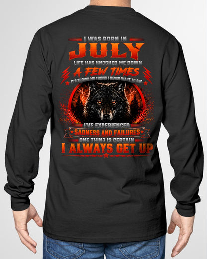 JULY - I ALWAYS GET UP - Birthday T-Shirt For MAN - TRACY07 (SKU2608-621-07)