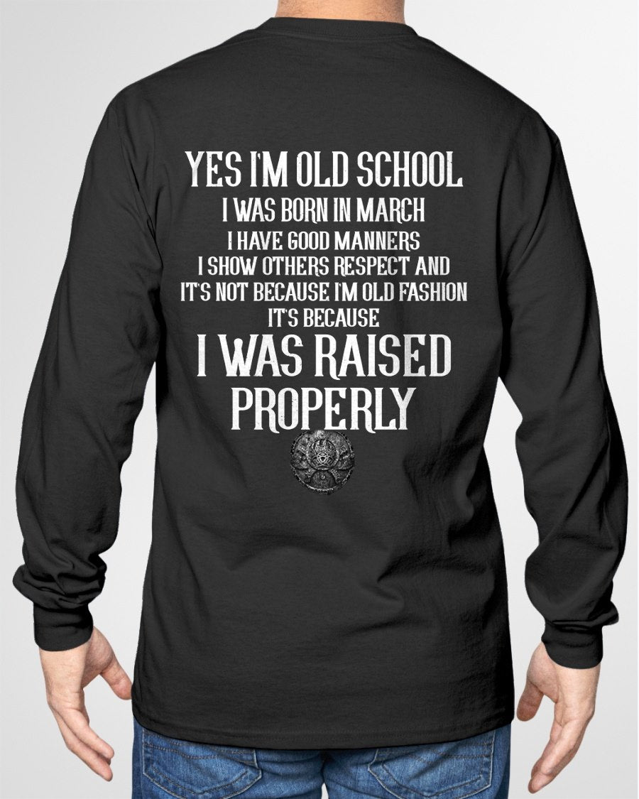 MARCH - I WAS RAISED PROPERLY T-Shirt For MAN - TRACY03 (SKU2606-184-03)