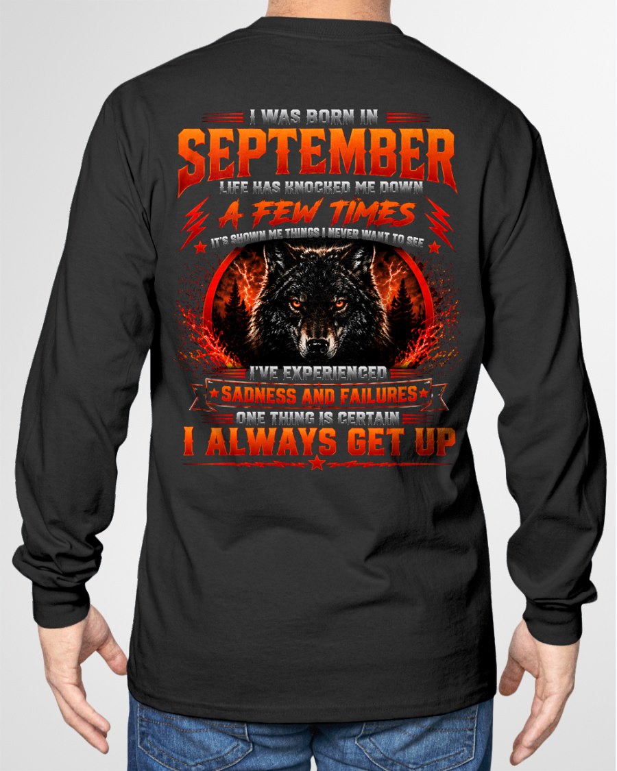 SEPTEMBER - I ALWAYS GET UP - Birthday T-Shirt For MAN - TRACY09 (SKU2608-621-09)