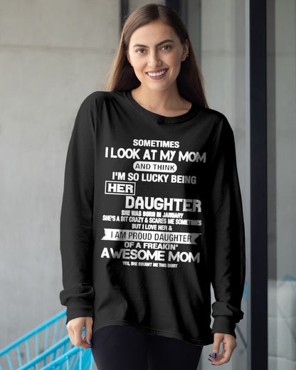 JANUARY - I'm so lucky being her daughter T-shirt From MOM - TRACY01 (SKU2605-244-01)