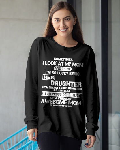 I'm so lucky being her daughter T-shirt From MOM - TRACY00 (SKU2605-244-00)