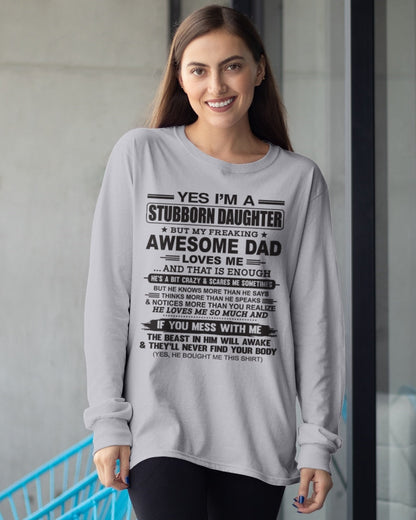 Yes I’m A Stubborn Daughter T-Shirt – Birthday Gift From Dad / Man - XUAN01 (SKU07-186-00)