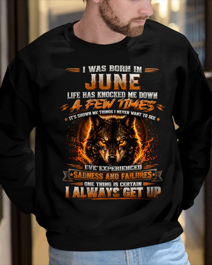 JUNE - I ALWAYS GET UP - Birthday T-Shirt For MAN - TRACY06 (SKU2609-02-06)