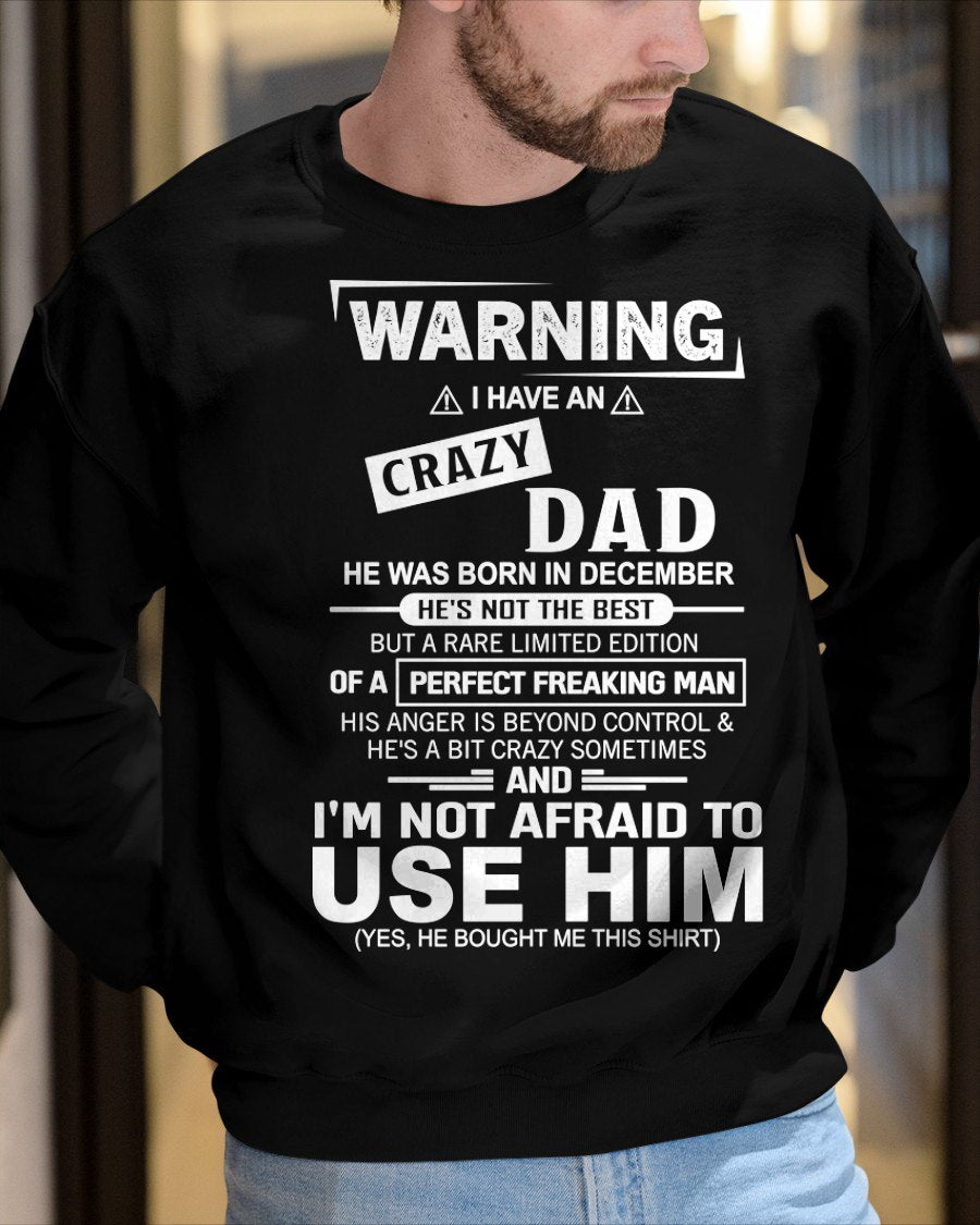 DECEMBER - PERFECT FREAKING MAN for Son/Daughter T-Shirt From DAD - TRACY12 (SKU2606-71-12)