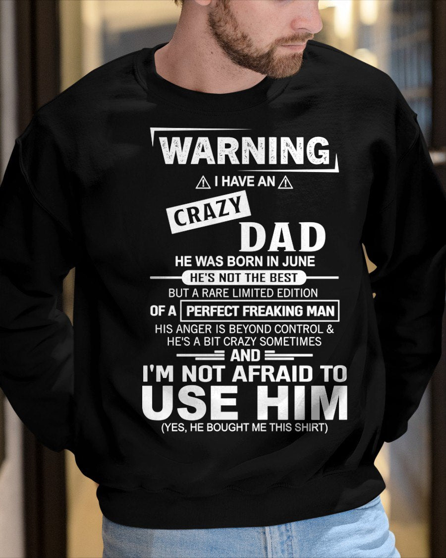 JUNE - PERFECT FREAKING MAN for Son/Daughter T-Shirt From DAD - TRACY06 (SKU2606-71-06)