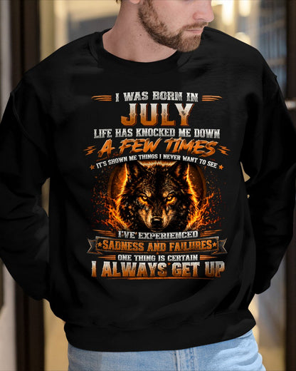JULY - I ALWAYS GET UP - Birthday T-Shirt For MAN - TRACY07 (SKU2609-02-07)