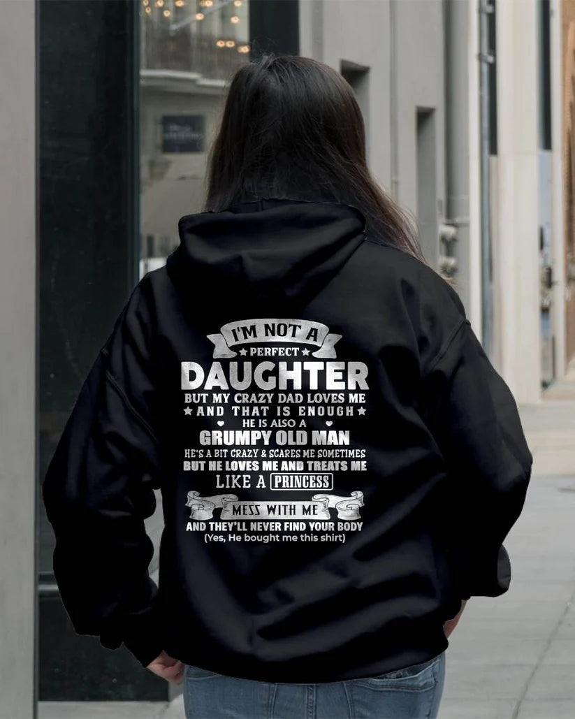 I'M NOT A PERFECT DAUGHTER BUT MY CRAZY DAD LOVES ME T-shirt FROM DAD - TRACY00 (SKU2603-113-00)