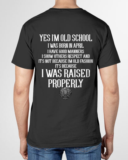 APRIL - I WAS RAISED PROPERLY T-Shirt For MAN - TRACY04 (SKU2606-184-04)