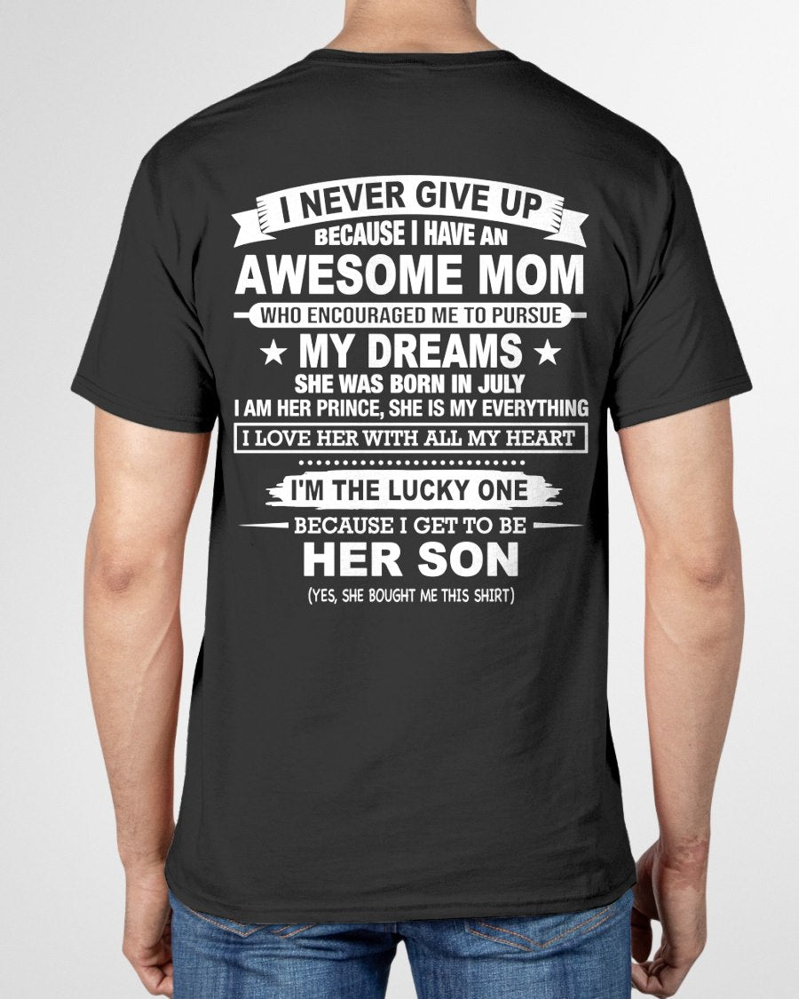 JULY - "I NEVER GIVE UP" T-shirt From MOM - TRACY07 (SKU2606-300-07)