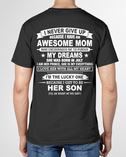 JULY - "I NEVER GIVE UP" T-shirt From MOM - TRACY07 (SKU2606-300-07)