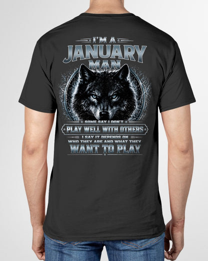 JANUARY - I PLAY WELL WITH OTHERS DEPENDS ON WHO ARE - Birthday T-Shirt For MAN - TRACY01 (SKU2608-239-01)