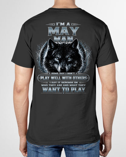 MAY - I PLAY WELL WITH OTHERS DEPENDS ON WHO ARE - Birthday T-Shirt For MAN - TRACY05 (SKU2608-239-05)