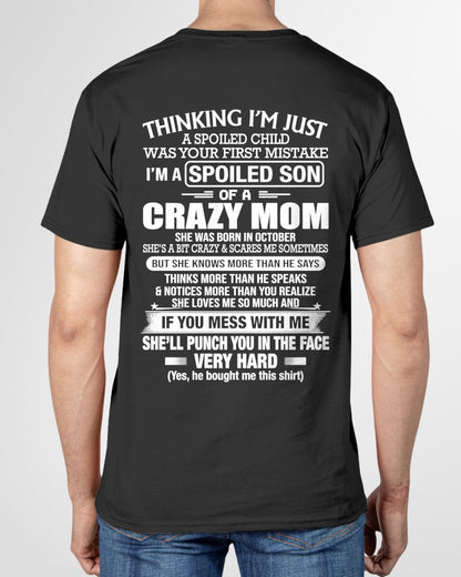 OCTOBER - Thinking I'm Just A Spoiled Child T-shirt From MOM - TRACY10 (SKU2605-230-10)