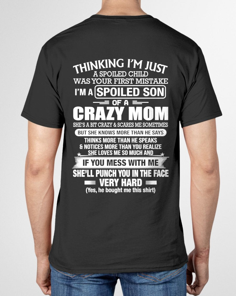Thinking I'm Just A Spoiled Child T-shirt From MOM - TRACY00 (SKU2605-230-00)