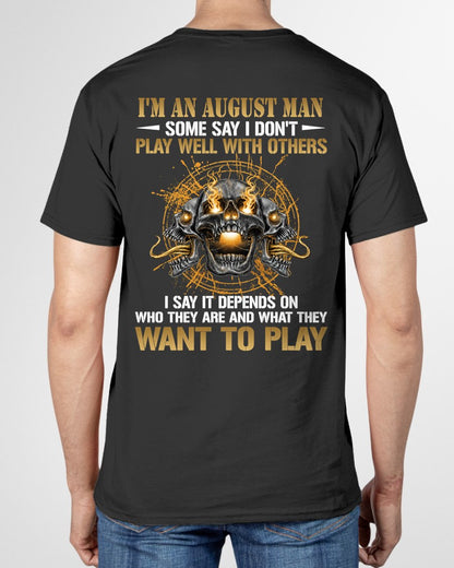 AUGUST - DON'T PLAY WELL WITH OTHERS T-Shirt For MAN - TRACY08 (SKU2606-04-08)