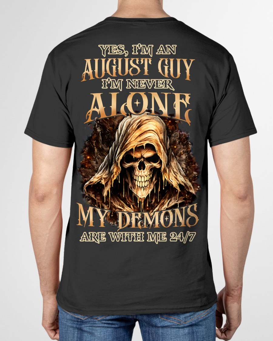 AUGUST - NEVER ALONE MY DEMONS ARE WITH ME T-Shirt For MAN - TRACY08 (SKU2606-159-08)