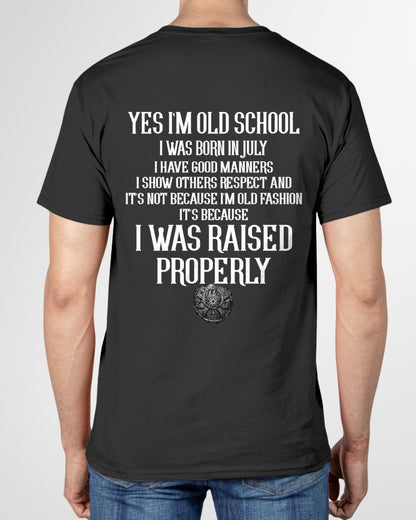 JULY - I WAS RAISED PROPERLY T-Shirt For MAN - TRACY07 (SKU2606-184-07)