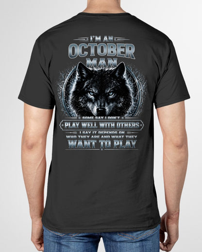 OCTOBER - I PLAY WELL WITH OTHERS DEPENDS ON WHO ARE - Birthday T-Shirt For MAN - TRACY10 (SKU2608-239-10)