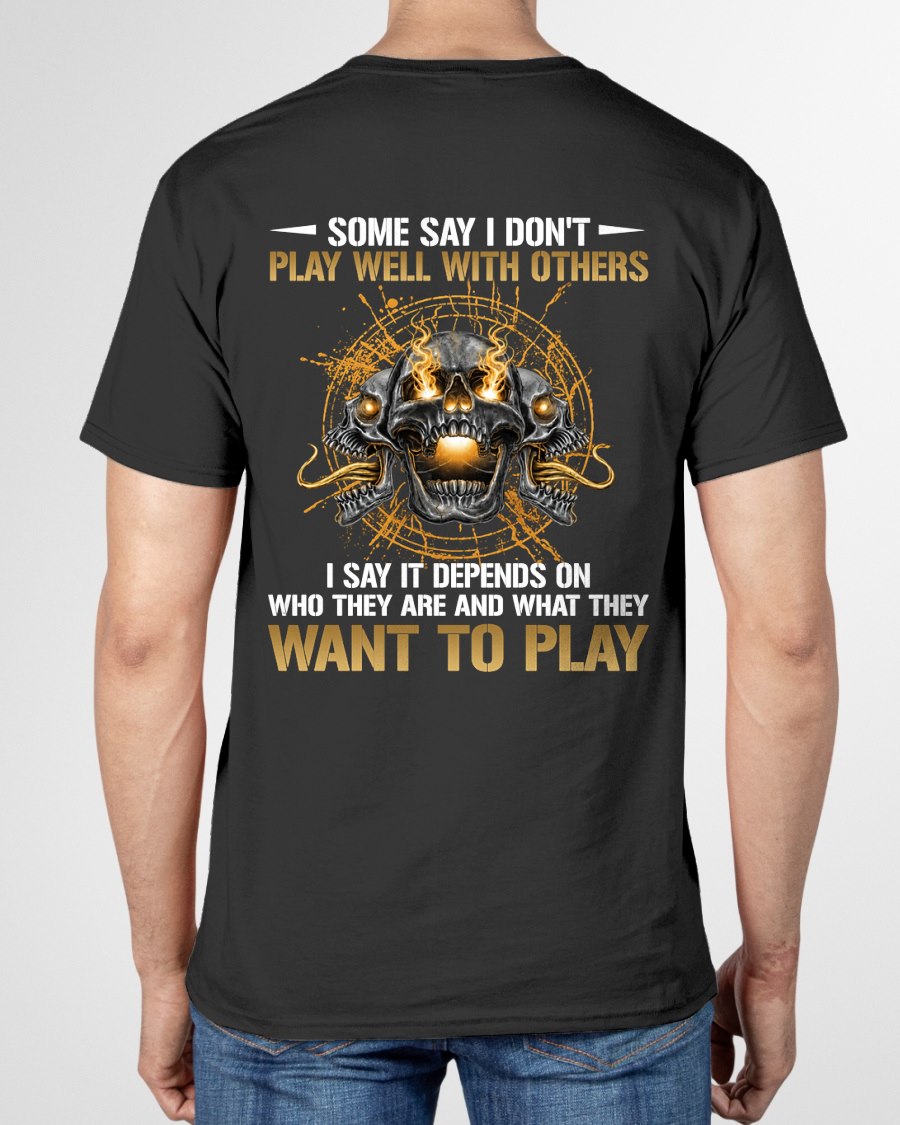 DON'T PLAY WELL WITH OTHERS T-Shirt For MAN - TRACY00 (SKU2606-04-00)